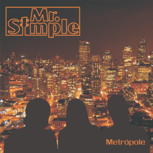 MR Simple - 2008 - Metrópole