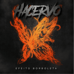 Hacervo - 2018 - Efeito Borboleta