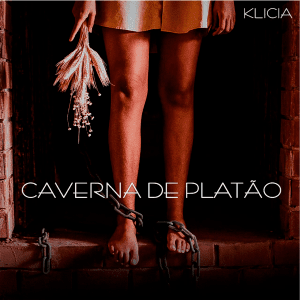 Klicia - 2020 - Caverna de Platão