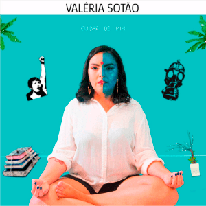 Valéria Sotão - 2021 - Cuidar de Mim